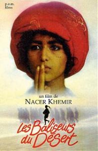 "Les baliseurs du désert" Nacer Khemir